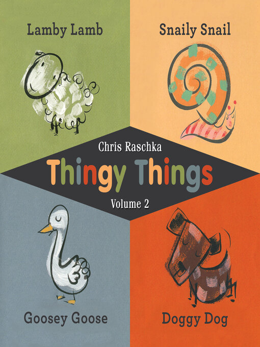 Title details for Thingy Things Volume 2 by Chris Raschka - Available